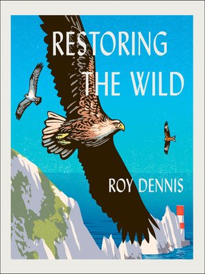 cover image of Restoring the Wild